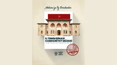 AKK Ankara’ya İz Bırakanların Konusu II. TBMM Binası Cumhuriyet Müzesi oldu